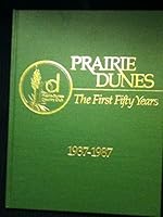 Prairie Dunes Country Club: The First Fifty Years 1937-1987 (Hutchinson, Kansas) (Hardcover) B008SX6G0O Book Cover