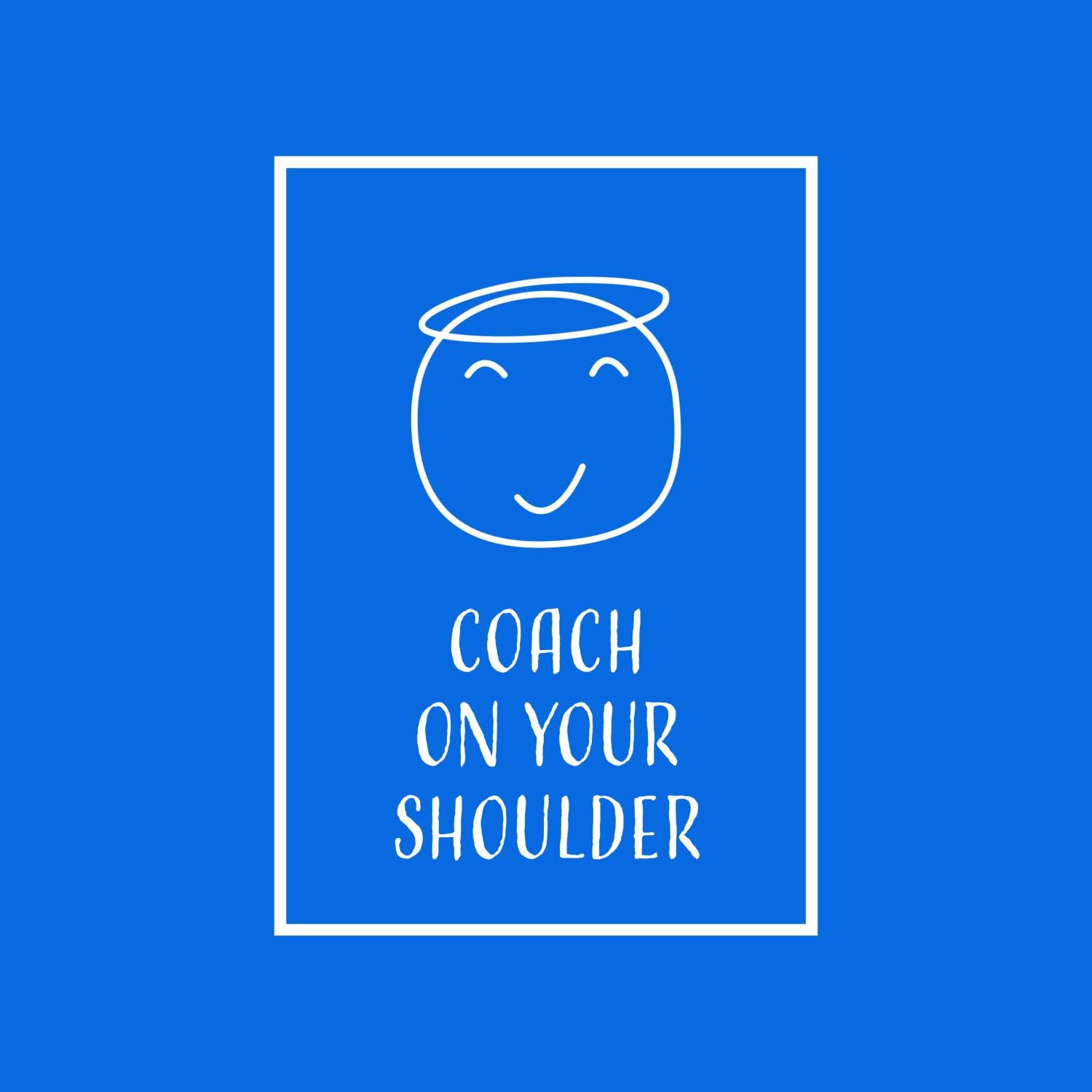 Coach On Your Shoulder