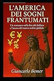 L’AMERICA DEI SOGNI FRANTUMATI: Un romanzo sulla fine del...