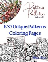 Pattern Pallette Volume II: 100 Unique Pattern Designs Coloring Book B0F62NWWXL Book Cover