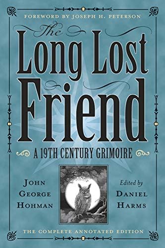 The Long-Lost Friend: A 19th Century American Grimoire