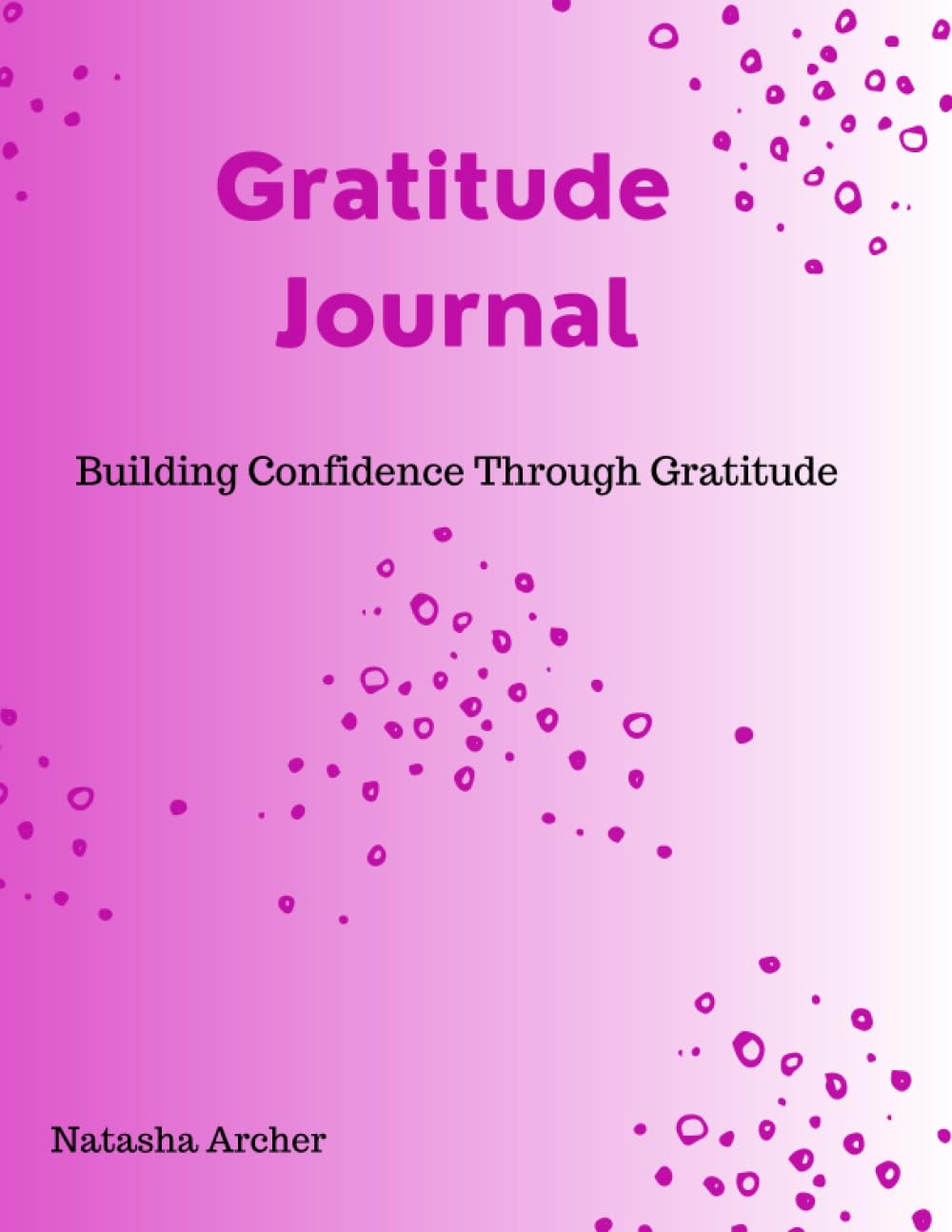 Gratitude Journal: Building Confidence Through Gratitude