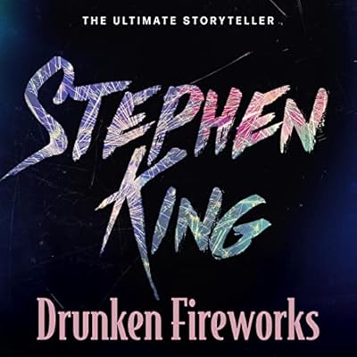 Drunken Fireworks