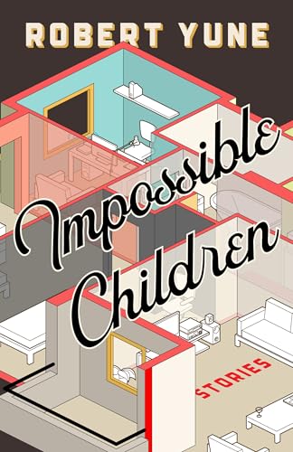 Impossible Children (Mary McCarthy Prize in Short Fiction)