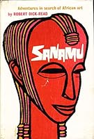 Sanamu - Adventures In Search Of African Art B00005XUDN Book Cover
