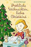 Fröhliche Weihnachten, liebes Christkind!