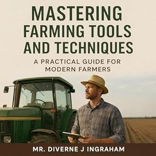 Mastering Farming Tools and Techniques cover art