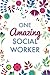 One Amazing Social Worker (6x9 Journal): Purple Blue Floral, Lightly Lined, 120 Pages, Perfect for Notes, Journaling, Mothers Day and Christmas