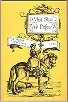What shall we defend?: Essays and addresses 0226780236 Book Cover