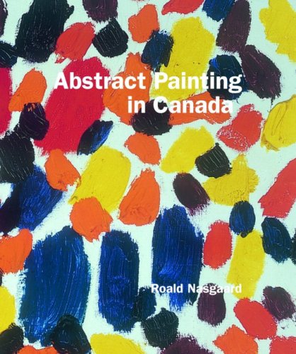 ABSTRACT PAINTING IN CANADA 1553652266 Book Cover