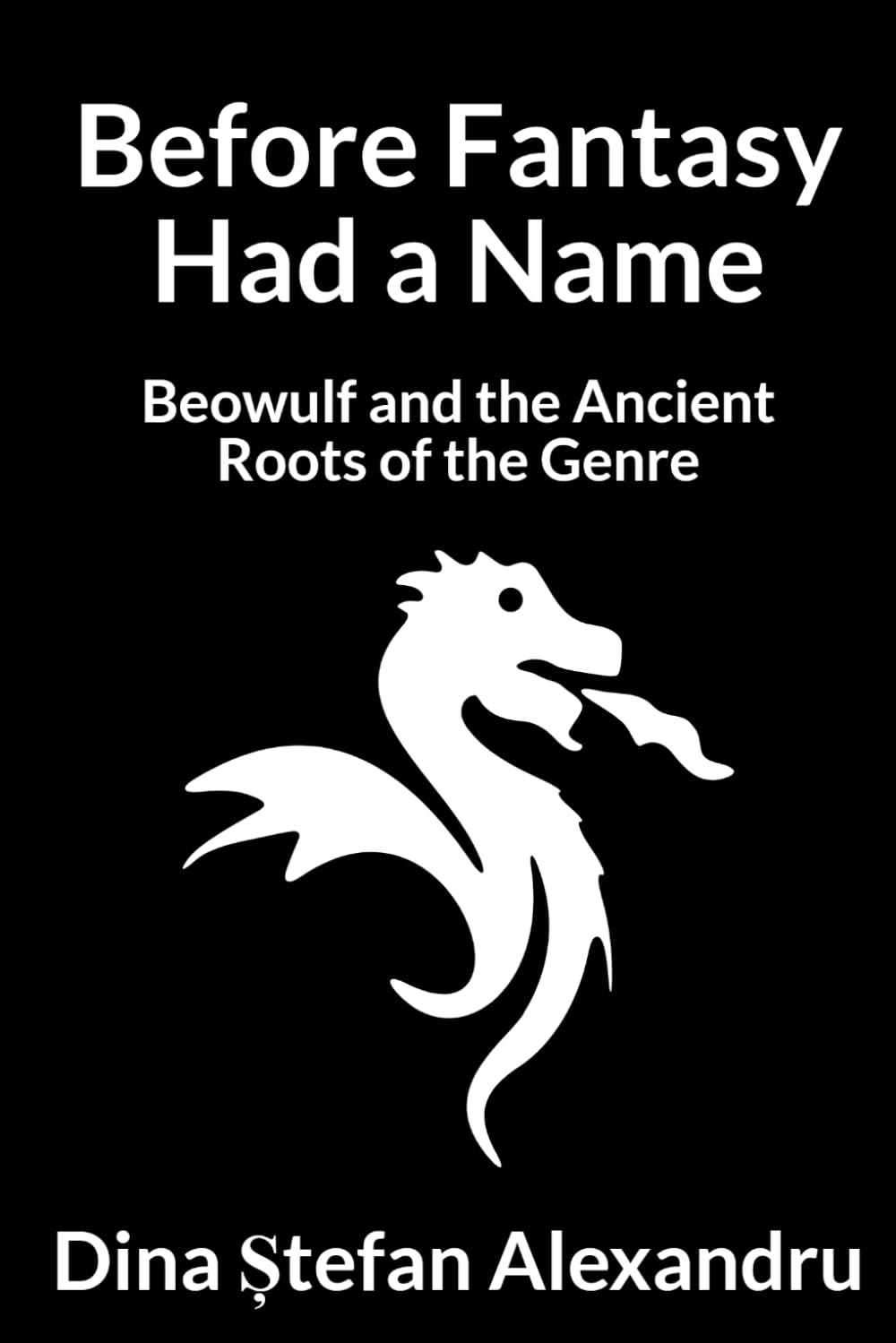 Before Fantasy Had a Name: Beowulf and the Ancient Roots of the Genre (Dina’s Literary Analysis Collection)