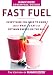 Runner's World Essential Guides: Fast Fuel: Everything You Need to Know about What to Eat for Optimum Energy on the Run