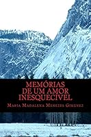 Mem�rias de um Romance Inesquec�vel 1511701072 Book Cover