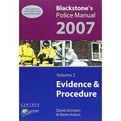 Blackstone's Police Manual Volume 2: Evidence & Procedure 2007