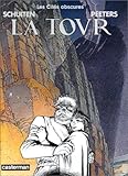 Les Cit&Atilde;&copy;s Obscures, tome 4 : La Tour (SCHUITEN)