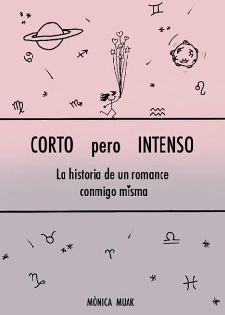 Portada de Corto Pero Intenso: La Historia de un Romance Conmigo Misma