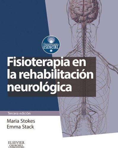 Fisioterapia en la rehabilitación neurológica (Spanish Edition)