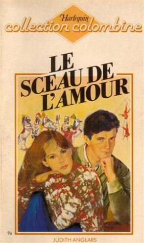 voir fiche du jeu Le sceau de l'amour : Collection : Harlequin collection colombine n° 96