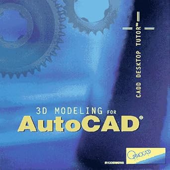 Amazon.in: Buy 3D Modeling for AutoCAD Release 13 (R13) (CADD DESKTOP ...