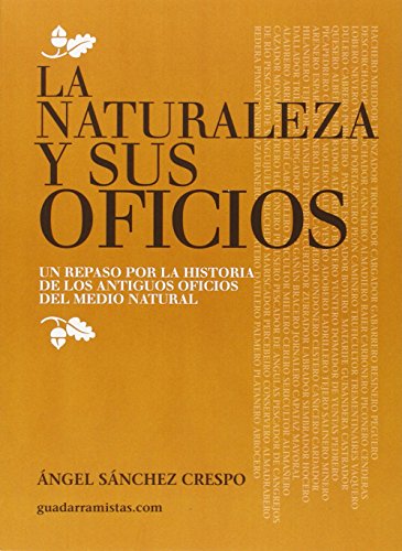 La Naturaleza Y Sus Oficios La Naturaleza Y Sus Oficios