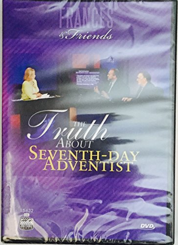 Frances & Friends The Truth About Seventh-Day Adventist
