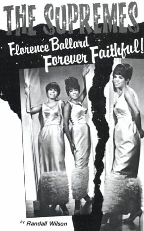 Forever Faithful: A Study of Florence Ballard and the Supremes