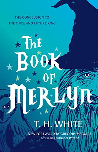Cover of The Book of Merlyn: The Conclusion to the Once and Future King