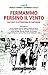 Fermammo Persino Il Vento. Racconti E Letteratura Di Partigiani - 3