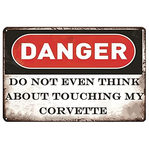 Corvette Signs Garage Metal Sign Garage Signs For Men Vintage Wall Decor Perfect Gifts Do Not Touch My Corvette 8x12 Inch Cover