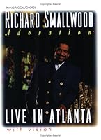 Richard Smallwood with Vision -- Adoration (Live in Atlanta): Piano/Vocal/Chords 1576235912 Book Cover