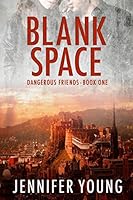 Blank Space (Dangerous Friends) 1973429764 Book Cover