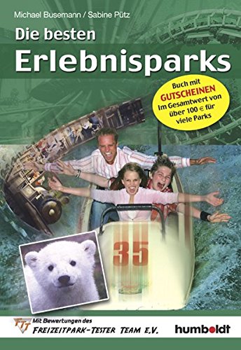 Preisvergleich Produktbild Die besten Erlebnisparks