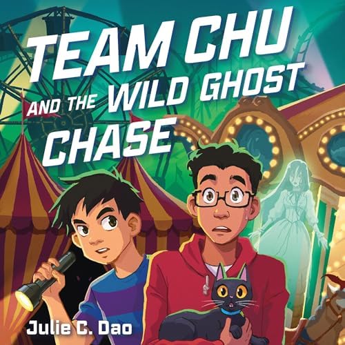Page de couverture de Team Chu and the Wild Ghost Chase Audiobook by Julie C. Dao