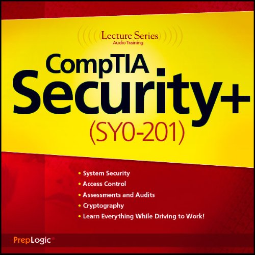 CompTIA Security+ (SY0-201) Lecture Series