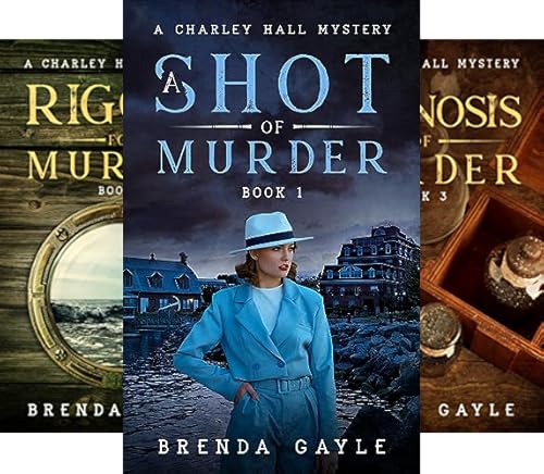A Shot of Murder (A Charley Hall Mystery Book 1)