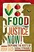 Food Justice Now!: Deepening the Roots of Social Struggle
