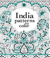 Indian Patterns to Colour 0794537340 Book Cover