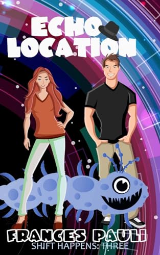 Echo Location (Shift Happens) (Volume 3)