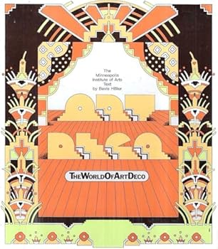 Paperback The World of Art Deco: An Exhibition Organized by The Minneapolis Institute of Arts, June- September, 1971 Book