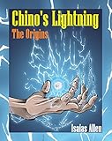  Chino\'s Lightning: The Origins (English Edition)