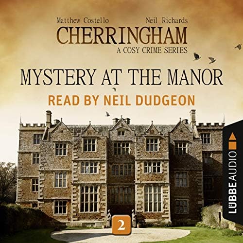Mystery at the Manor - Cherringham - A Cosy Crime Series: Mystery Shorts 2 (Unabridged) Audiobook by Matthew Costello