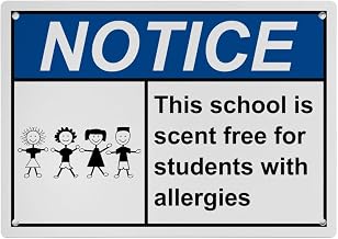 Weatherproof ANSI Policies Regulations Sign (This school is scent free for students with allergies) 8 in" x 12 in" UV Resistant Indoor Outdoor Workplace Insdustrial Caution Danger Warning SIgn