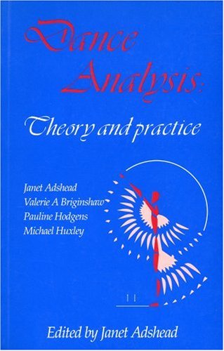 Dance Analysis: Theory and Practice