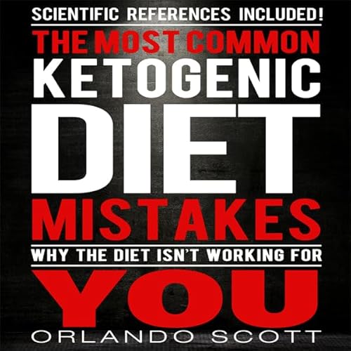The Most Common Ketogenic Diet Mistakes Audiolivro Por Orlando Scott capa