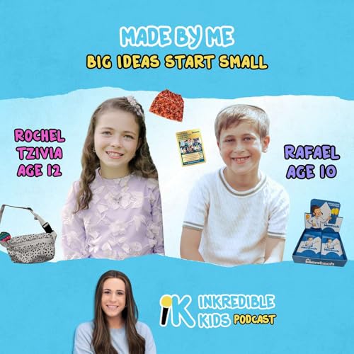 Made By Me: Big Ideas Start Small