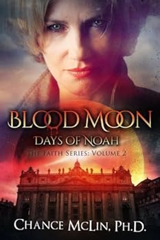 Paperback Blood Moon: Days of Noah (The Faith Series) Book