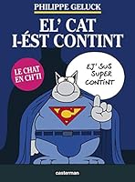 Le Chat est content (en ch'ti) (Le Chat en langues régionales) (French Edition) 2203036400 Book Cover