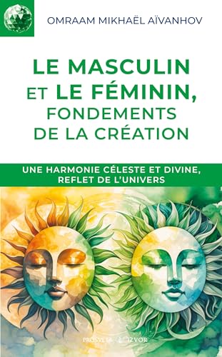 Le masculin et le féminin, fondements de la création (Izvor (FR) t. 214) (French Edition)