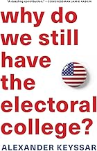 Why Do We Still Have the Electoral College?