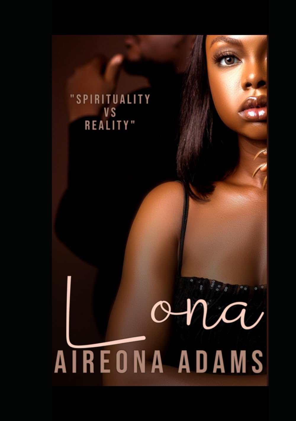 Lona: "Spirituality Vs Reality."